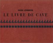 Cover of: Le Livre de cave by Hugh Johnson