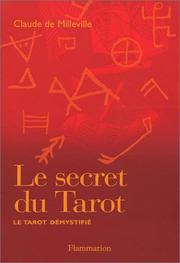 Cover of: Le Secret du tarot : Le tarot démystifié