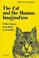Cover of: The Cat and the Human Imagination