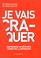 Cover of: Je vais craquer 