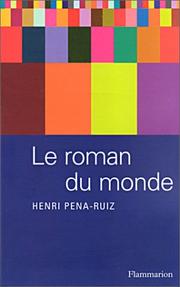 Cover of: Le Roman du monde