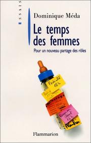 Cover of: Le Temps des femmes. Pour un nouveau partage des rôles