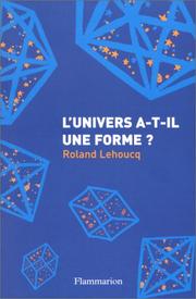 Cover of: L'univers a-t-il une forme ?