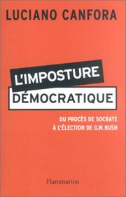 Cover of: L'imposture démocratique  by Luciano Canfora, Pierre-Emmanuel Dauzat
