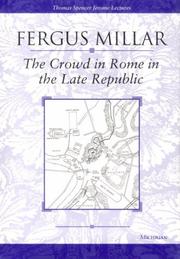 Cover of: The crowd in Rome in the late Republic by Fergus Millar