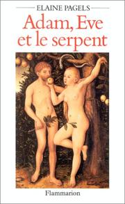 Cover of: Adam, Eve et le serpent by Elaine Pagels        