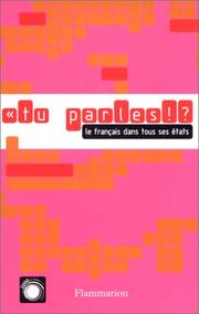 Cover of: Tu, Parles!? Le Francais Dans Ses Etats