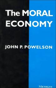 Cover of: The moral economy by John P. Powelson