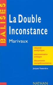 La double inconstance, Marivaux by Jacques Vassevière