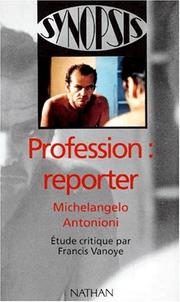 Cover of: Profession reporterde Michelangelo Antonioni, étude critique by Francis Vanoye