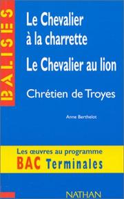 Le Chevalier a La Charette Le Chevalier Au Lion Creten De Trotes by Berthelot
