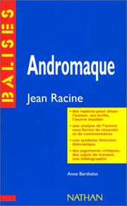 Cover of: Andromaque, Racine: Résumé analytique, commentaire critique, documents complémentaires