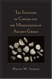 Cover of: The invention of coinage and the monetization of ancient Greece
