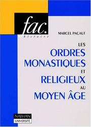 Cover of: Les ordres monastiques et religieux au Moyen Age by Pacaut