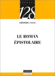 Cover of: Le roman épistolaire by Frédéric Calas, 128