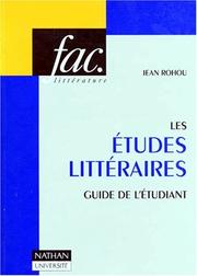 Cover of: Les études littéraires, méthodes et perspectives. Guide de l'étudiant by Jean Rohou