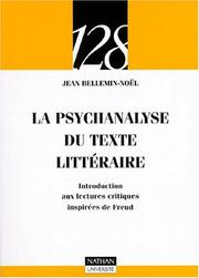 Cover of: La psychanalyse du texte littéraire : Introduction aux lectures critiques inspirées de Freud