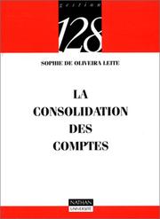 Cover of: La consolidation des comptes by Sophie de Oliveira Leite, 128