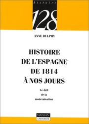 Cover of: Histoire de l'Espagne de 1814 à nos jours : Le défi de la modernisation