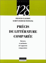 Cover of: Précis de littérature comparée : Théories et méthodes de l'approche comparative