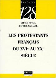 Cover of: Les Protestants français du XVIe au XXe siècle