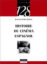Cover of: Histoire du cinéma espagnol by Jean-Claude Seguin, 128