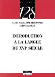 Cover of: Introduction à la langue du XVIe siècle