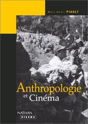 Anthropologie et Cinéma by Marc Henri Piault