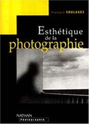 Esthétique de la photographie by François Soulages