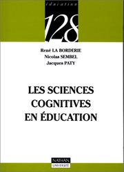 Cover of: Les sciences cognitives en éducation by René La Borderie, Nicolas Sembel, Jacques Paty, 128