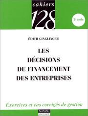 Cover of: Les décisions de financement des entreprises : Exercices et cas corrigés de gestion, 2e cycle