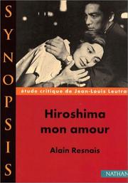 Cover of: Hiroshima mon amourde Alain Resnais, étude critique