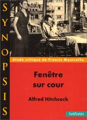 Cover of: Fenêtre sur courde Alfred Hitchcock, étude critique by Francis Montcoffe