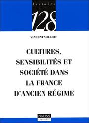 Cover of: Cultures, sensibilités et société dans la France d'Ancien Régime by Vincent Milliot, 128