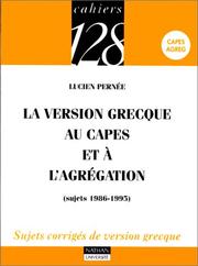 La version grecque au Capes et à l'Agrégation, sujets 1986-1995