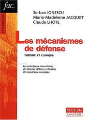Les mécanismes de defense np theorie et clinique by Ionescu
