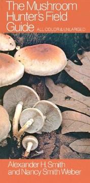 The mushroom hunter's field guide by Alexander Hanchett Smith