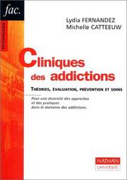 Cover of: Cliniques des addictions theories évaluation prevention et soins