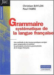 Cover of: Grammaire systématique de la langue française