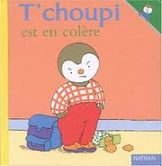 Cover of: T'choupi est en colère