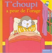 Cover of: T'Choupi A Peur de L'Orage