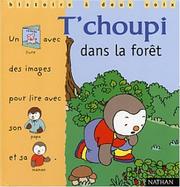 Cover of: T'choupi dans la forêt by Thierry Courtin