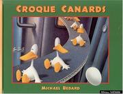 Cover of: Croque canards by Michael Bedard