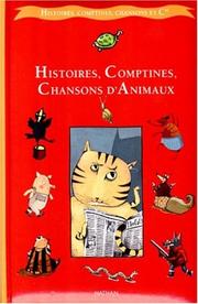 Cover of: Histoires, comptines, chansons d'animaux by Françoise Bobe, Pascal Carbon, Isabelle Chatellard