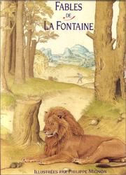 Cover of: Fables de La Fontaine by Jean de La Fontaine, Philippe Mignon