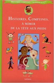 Cover of: Histoires, comptines, à mimer de la tête aux pieds by Sophie Arnould, Françoise Bobe, Natha Caputo, Isabelle Chatellard, Emilie Chollat