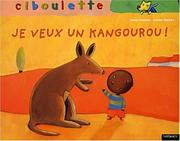 Cover of: Maman, je veux un kangourou !