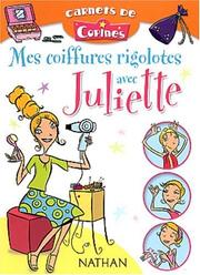 Cover of: Mes coiffures rigolotes avec Juliette