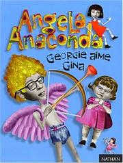 Cover of: Angela Anaconda, tome 2 : Georgie aime Gina