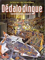 Cover of: Dédalo-dingue, sauvetage dans l'espace